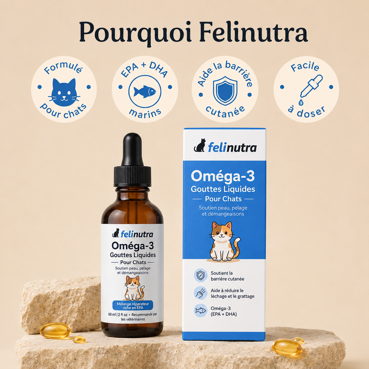 Pourquoi Felinutra : formule pour chat, EPA et DHA marins, soutien de la barrière cutanée, facile à doser